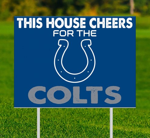 Indianapolis Colts This House Cheers for Yard Sign