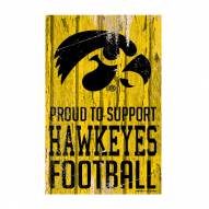 Iowa Hawkeyes Proud to Support Wood Sign