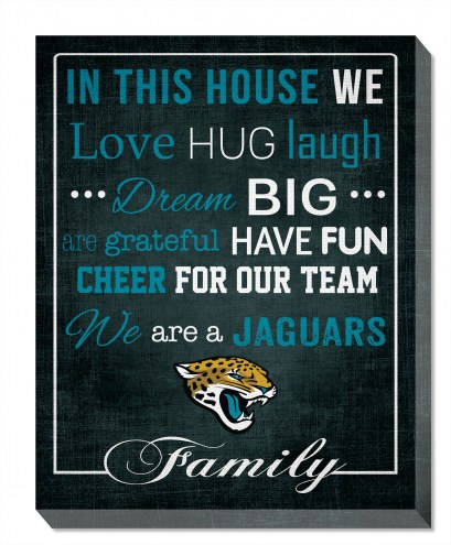 Jacksonville Jaguars 16&quot; x 20&quot; In This House Canvas Print