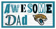 Jacksonville Jaguars Awesome Dad 6" x 12" Sign