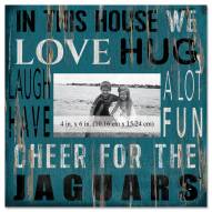 Jacksonville Jaguars In This House 10" x 10" Picture Frame