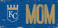 Kansas City Royals 6" x 12" Mom Sign