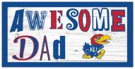 Kansas Jayhawks Awesome Dad 6" x 12" Sign