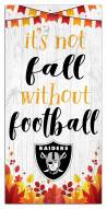 Las Vegas Raiders Not Fall without Football 6" x 12" Sign