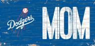 Los Angeles Dodgers 6" x 12" Mom Sign