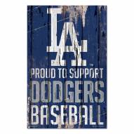 Los Angeles Dodgers Proud to Support Wood Sign
