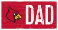 Louisville Cardinals 6" x 12" Dad Sign