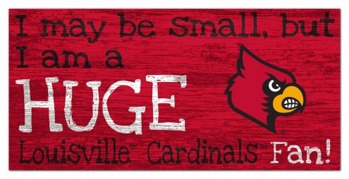Louisville Cardinals Huge Fan 6&quot; x 12&quot; Sign