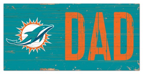 Miami Dolphins 6&quot; x 12&quot; Dad Sign