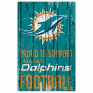 Miami Dolphins Proud to Support Wood Sign