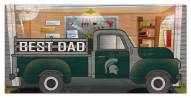 Michigan State Spartans Best Dad Truck 6" x 12" Sign