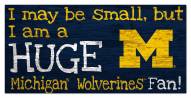 Michigan Wolverines Huge Fan 6" x 12" Sign