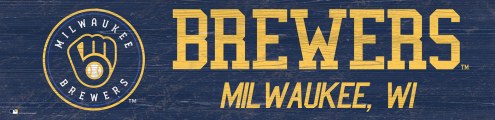 Milwaukee Brewers 6&quot; x 24&quot; Team Name Sign