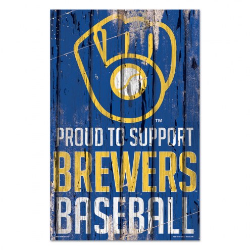 Milwaukee Brewers Proud to Support Wood Sign