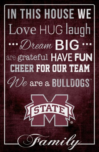 Mississippi State Bulldogs 17&quot; x 26&quot; In This House Sign