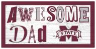 Mississippi State Bulldogs Awesome Dad 6" x 12" Sign