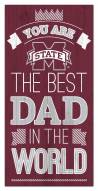 Mississippi State Bulldogs Best Dad in the World 6" x 12" Sign