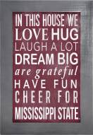 Mississippi State Bulldogs In This House 11" x 19" Framed Sign