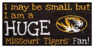 Missouri Tigers Huge Fan 6" x 12" Sign