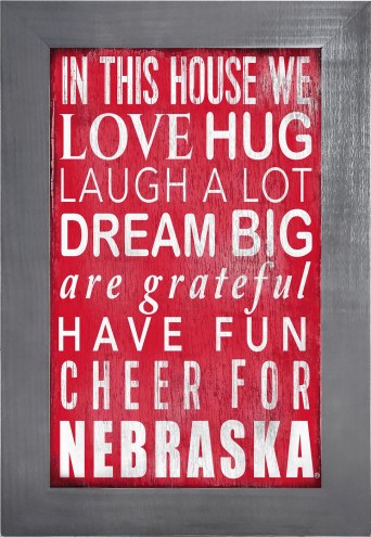 Nebraska Cornhuskers In This House 11&quot; x 19&quot; Framed Sign