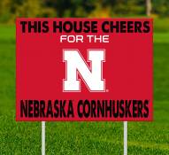 Nebraska Cornhuskers This House Cheers for Yard Sign