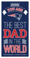 New England Patriots Best Dad in the World 6" x 12" Sign