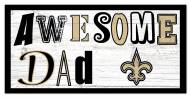 New Orleans Saints Awesome Dad 6" x 12" Sign
