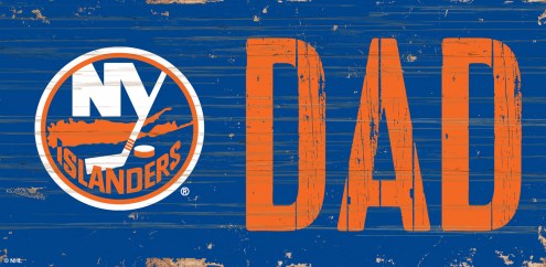 New York Islanders 6&quot; x 12&quot; Dad Sign