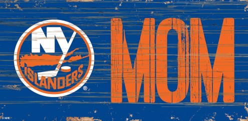New York Islanders 6&quot; x 12&quot; Mom Sign