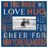 New York Islanders In This House 10" x 10" Picture Frame