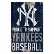 New York Yankees Proud to Support Wood Sign