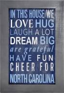 North Carolina Tar Heels In This House 11" x 19" Framed Sign
