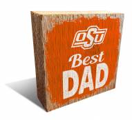 Oklahoma State Cowboys Best Dad 6" x 6" Block