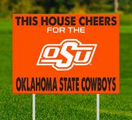 Oklahoma State Cowboys This House Cheers for Yard Sign
