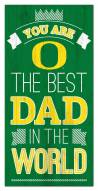 Oregon Ducks Best Dad in the World 6" x 12" Sign