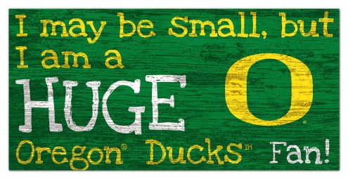 Oregon Ducks Huge Fan 6&quot; x 12&quot; Sign