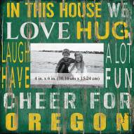 Oregon Ducks In This House 10" x 10" Picture Frame
