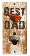 Oregon State Beavers Best Dad Bottle Opener