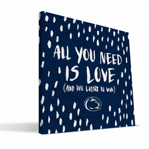 Penn State Nittany Lions 12&quot; x 12&quot; All You Need Canvas Print