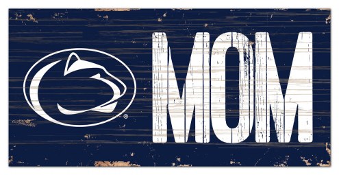 Penn State Nittany Lions 6&quot; x 12&quot; Mom Sign