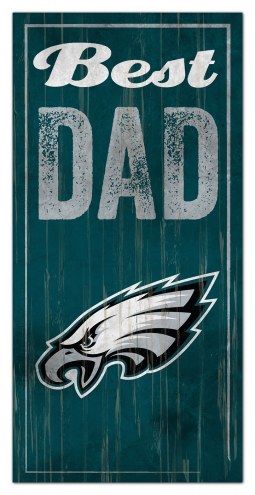 Philadelphia Eagles Best Dad Sign