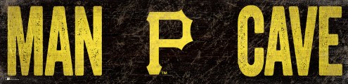 Pittsburgh Pirates 6&quot; x 24&quot; Man Cave Sign