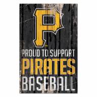 Pittsburgh Pirates Proud to Support Wood Sign