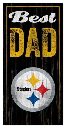Pittsburgh Steelers Best Dad Sign