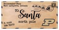 Purdue Boilermakers 6" x 12" To Santa Sign