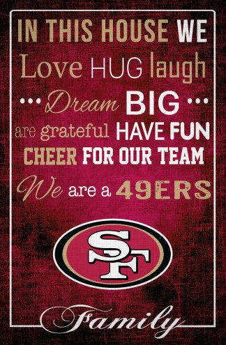 San Francisco 49ers 17&quot; x 26&quot; In This House Sign