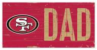 San Francisco 49ers 6" x 12" Dad Sign