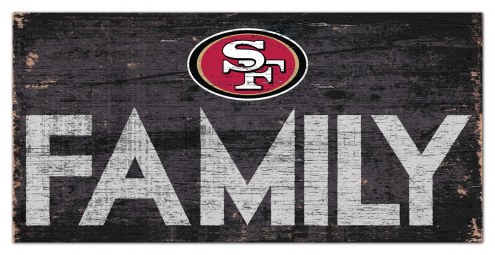 San Francisco 49ers 6&quot; x 12&quot; Family Sign