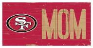 San Francisco 49ers 6" x 12" Mom Sign