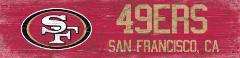 San Francisco 49ers 6&quot; x 24&quot; Team Name Sign